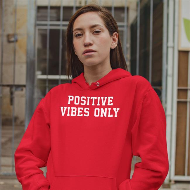 Positive Vibes Only Tee Shirt Positive Vibes Only Shirt