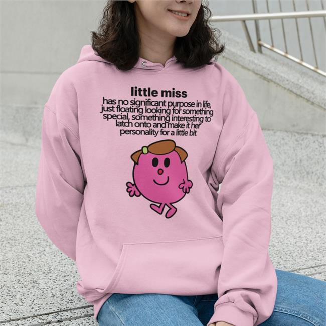 Little Miss Has No Significant Purpose In Life Shirts Empty Rico