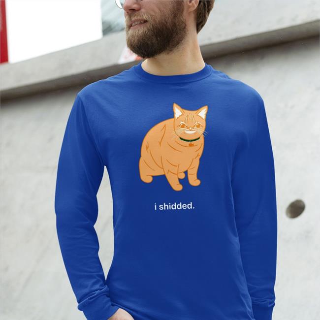 Cat I Shidded Shirt