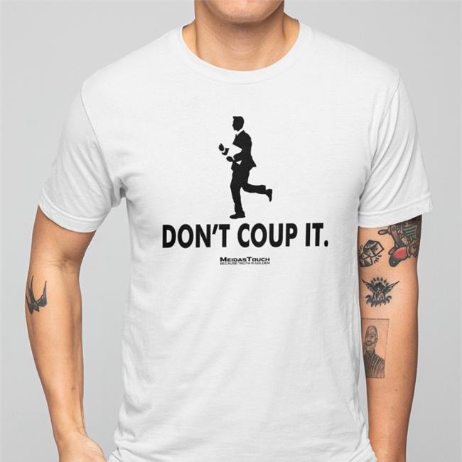 Hawlin Hawley Don't Coup It T Shirt Hawley Don't Coup It Shirt