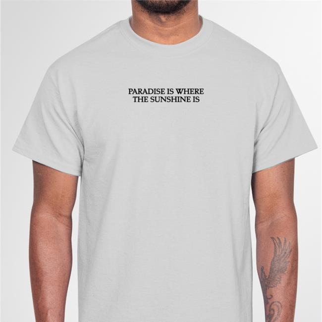 Selena Gomez Paradise Is Where The Sunshine Is Shirt White