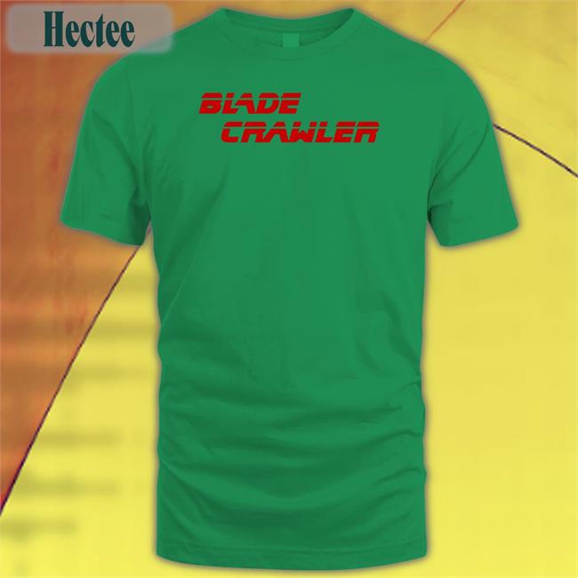 Funny Blade Crawler Shirt