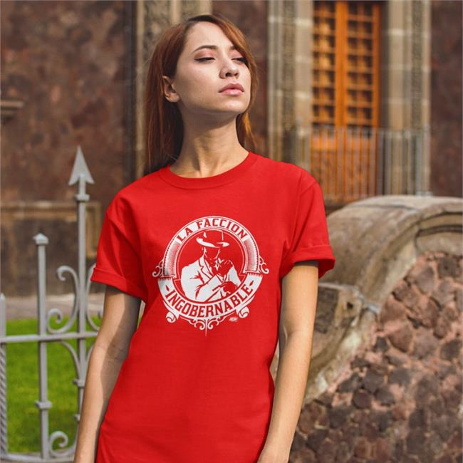 La Faccion Ingobernable Shirt Shopaew