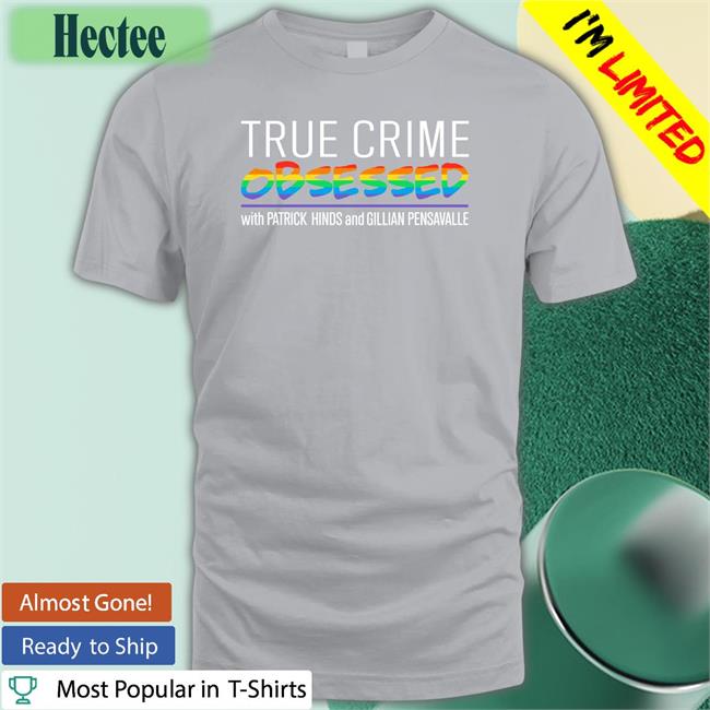 True Crime Obsessed Shirt