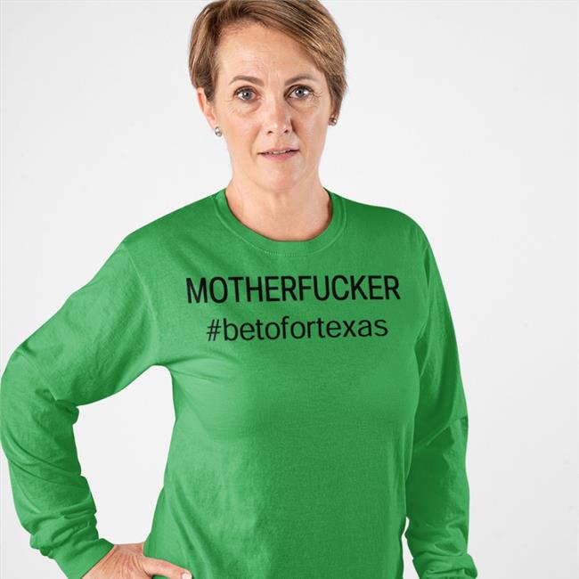 Mother Fucker Beto For Texas Tee Shirt