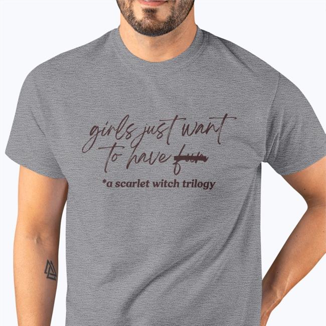 Girls Just Want To Have Fun A Scarlet Witch Trilogy Hoodie Itssoquotable Store