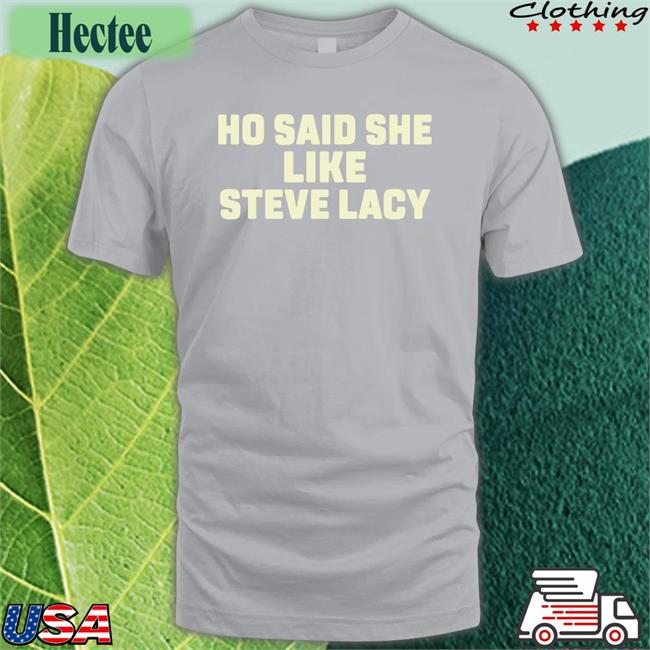 Steve Lacy Hoe Said She Like Steve Lacy Long Sleeve