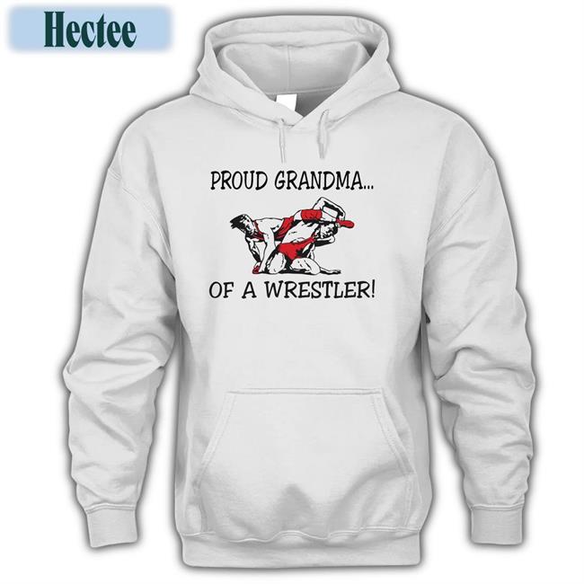 Proud Grandma Of A Wrestler Hoodie