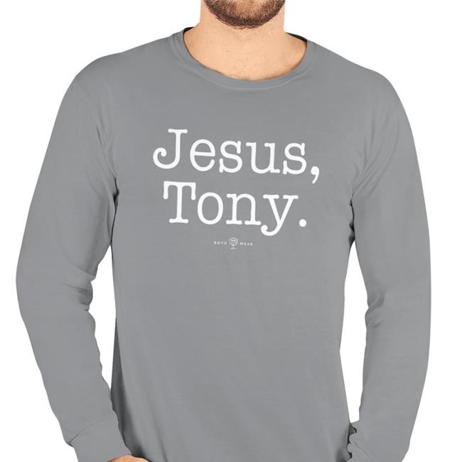 Jesus Tony Shirt Tony Grossi Rotowear Merch Jesus Tony Shirts