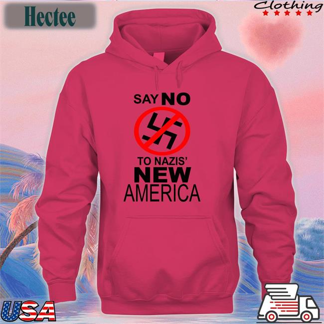 Kanye's Say No To Nazis New America Shirt Anti Fascist
