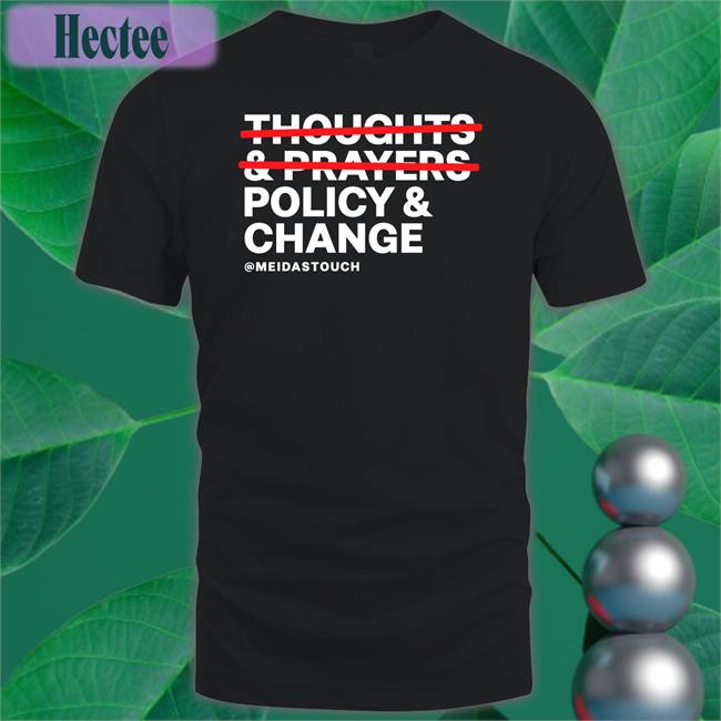 Meidastouch Store Policy And Change T-Shirt