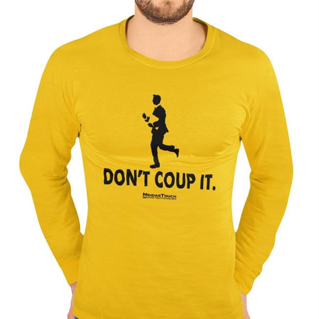 Hawlin Hawley Don't Coup It T Shirt Meidastouch Merch Don't Coup It Shirt