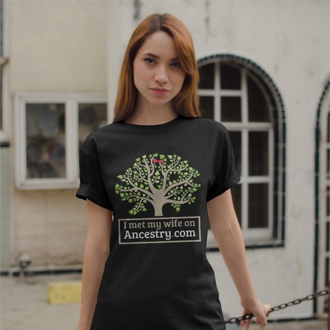 ShirtsThatGoHard Royal I Met My Wife On Ancestry.Com Shirt I Met My Wife On Ancestry Shirt ShirtsThatGoHard