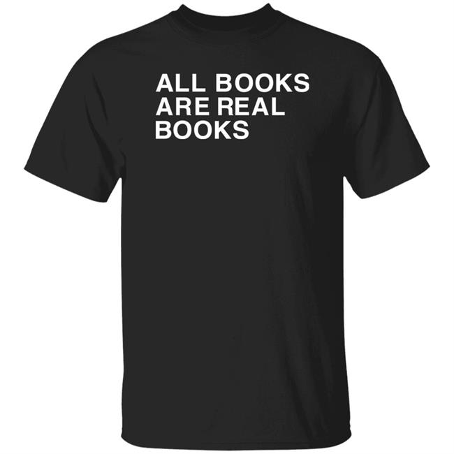 Voidmerch All Books Are Real Books Shirt Mallory O'meara