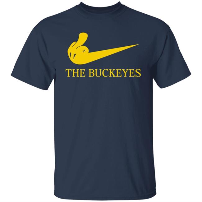 Fuck The Buckeyes Shirt Hoodie Sweatshirt