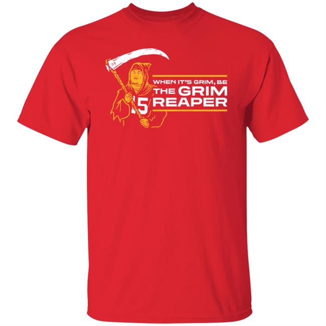 When It's Grim Be The Grim Reaper Shirt Hoodie Sweatshirt