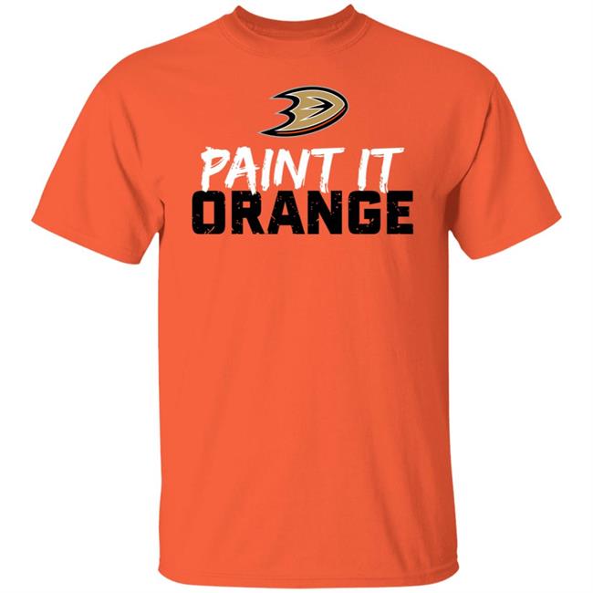 Anaheim Ducks Paint It Orange Shirt Hoodie Sweatshirt