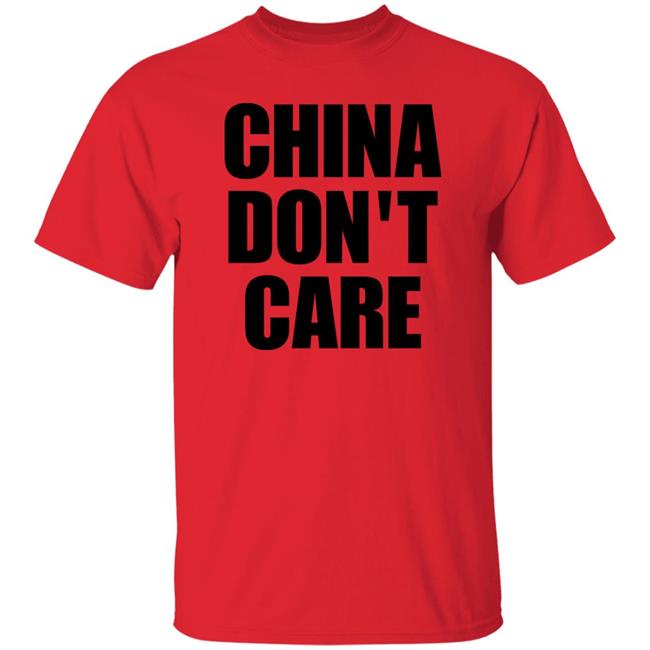 China Don't Care Shirt Greg Miller GameOverGreggy