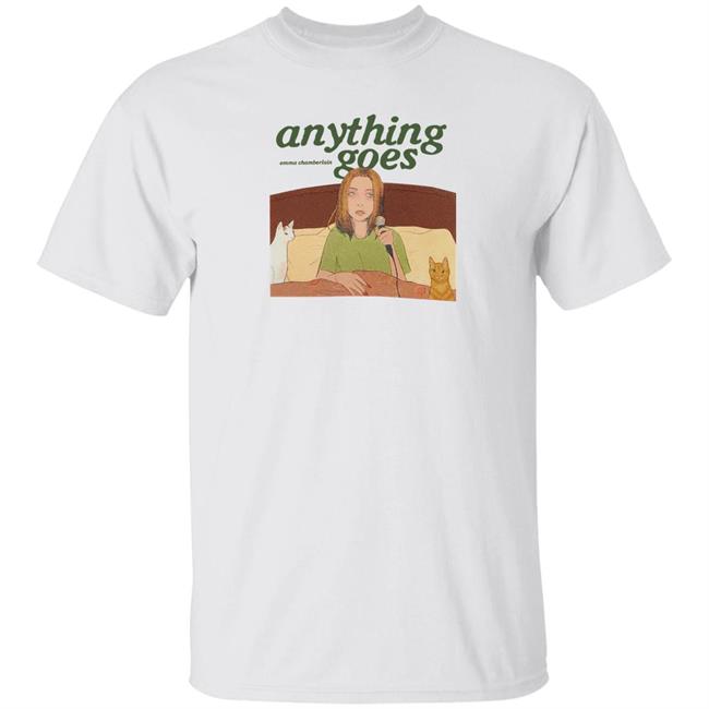 Anything Goes Shirt Emma Chamberlain Shop