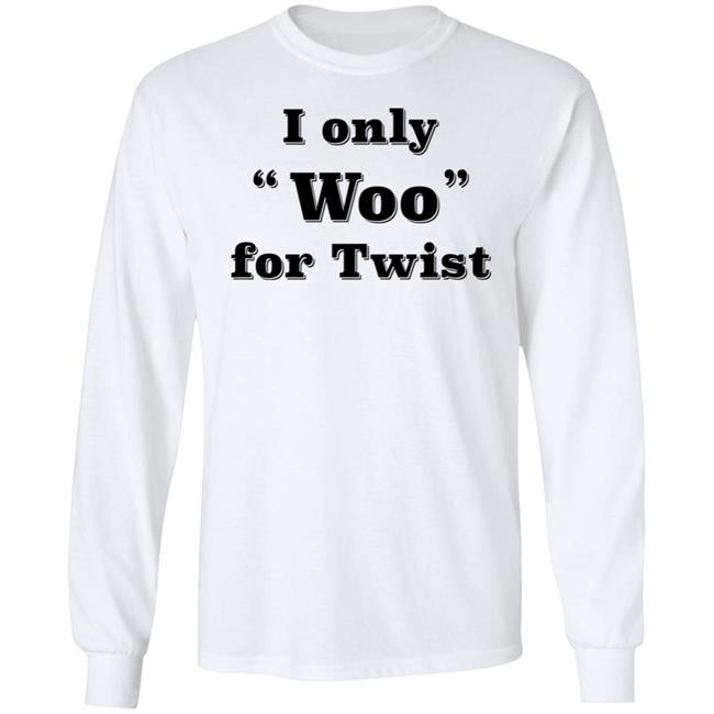 I Only Woo For Twist Shirt Wombat_Mätt I Only Woo For Twist Shirt Wombat_Mätt