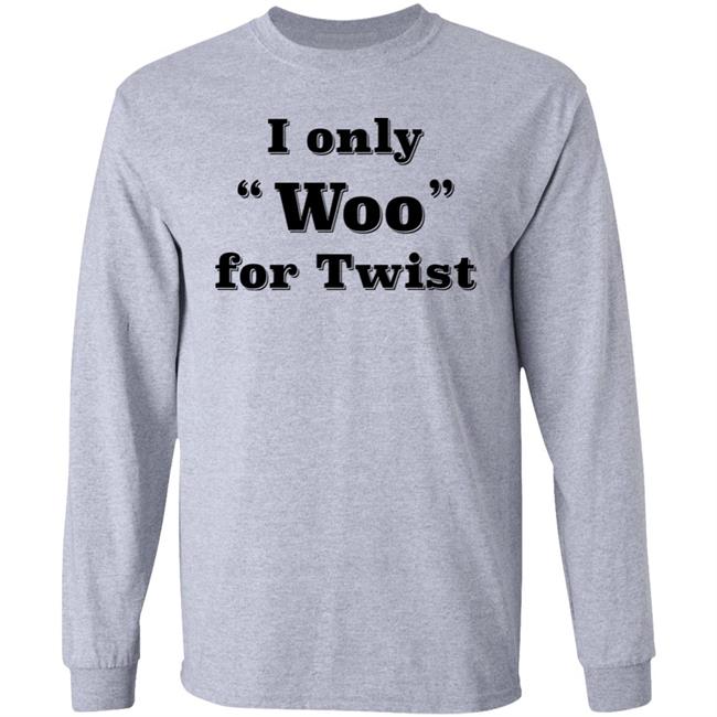 I Only Woo For Twist Shirt Wombat_Mätt I Only Woo For Twist Shirt Wombat_Mätt