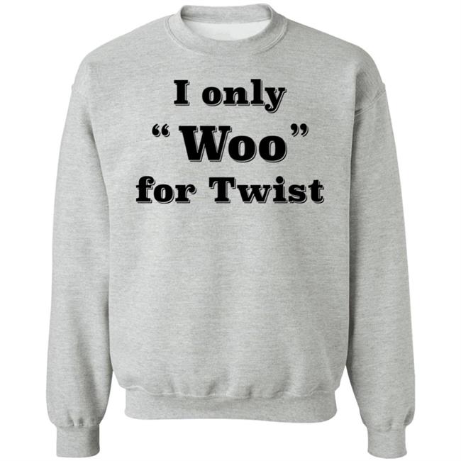 I Only Woo For Twist Shirt Wombat_Mätt I Only Woo For Twist Shirt Wombat_Mätt