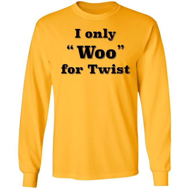 I Only Woo For Twist Shirt Wombat_Mätt I Only Woo For Twist Shirt Wombat_Mätt