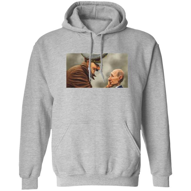 Hitler Putin Son Shirt Annti Putin Shirt Hoodie Sweatshirt Hitler Putin Son Shirt Annti Putin Shirt Hoodie Sweatshirt