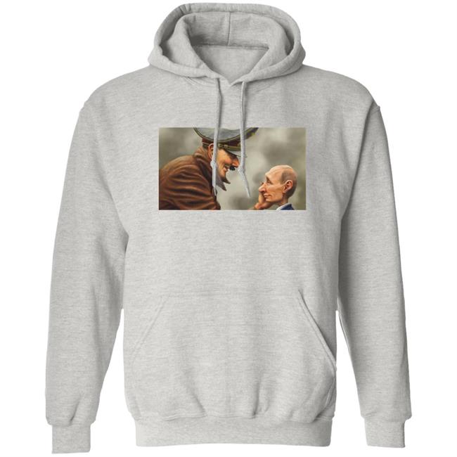 Hitler Putin Son Shirt Annti Putin Shirt Hoodie Sweatshirt Hitler Putin Son Shirt Annti Putin Shirt Hoodie Sweatshirt