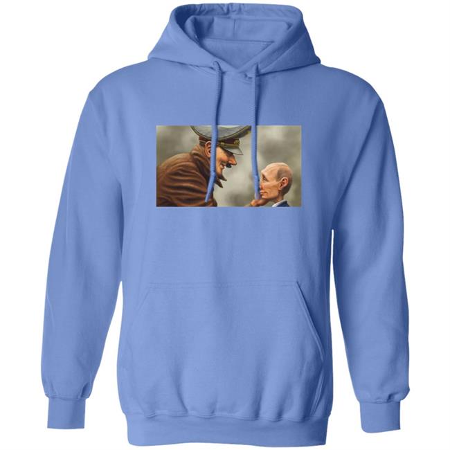 Hitler Putin Son Shirt Annti Putin Shirt Hoodie Sweatshirt Hitler Putin Son Shirt Annti Putin Shirt Hoodie Sweatshirt