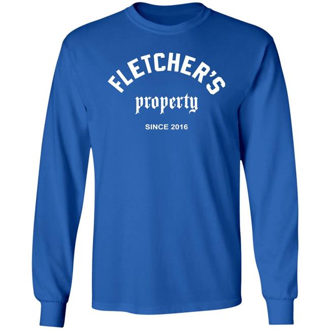 Fletcher's Property Since 2016 Shirt Findingfletcher Fletcher's Property Shirt Fletcher's Property Since 2016 Shirt Findingfletcher Fletcher's Property Shirt