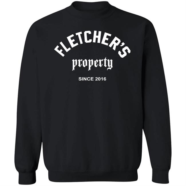 Fletcher's Property Since 2016 Shirt Findingfletcher Fletcher's Property Shirt Fletcher's Property Since 2016 Shirt Findingfletcher Fletcher's Property Shirt
