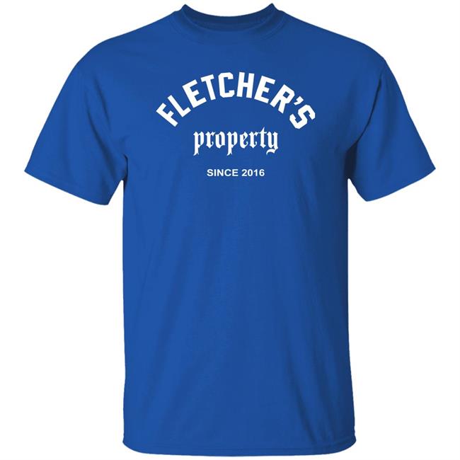 Fletcher's Property Since 2016 Shirt Findingfletcher Fletcher's Property Shirt Fletcher's Property Since 2016 Shirt Findingfletcher Fletcher's Property Shirt