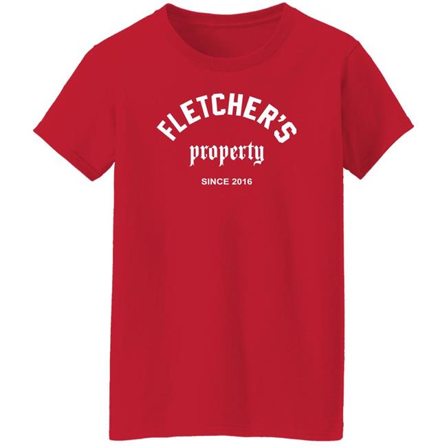 Fletcher's Property Since 2016 Shirt Findingfletcher Fletcher's Property Shirt Fletcher's Property Since 2016 Shirt Findingfletcher Fletcher's Property Shirt