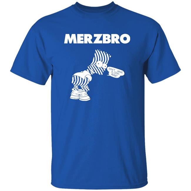Merzbro Don't Have A Cow Man Shirt Hoodie Sweatshirt The Simpsons Merzbro Don't Have A Cow Man Shirt Hoodie Sweatshirt The Simpsons
