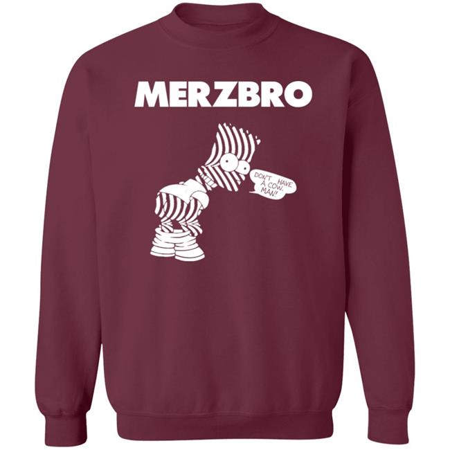 Merzbro Don't Have A Cow Man Shirt Hoodie Sweatshirt The Simpsons Merzbro Don't Have A Cow Man Shirt Hoodie Sweatshirt The Simpsons