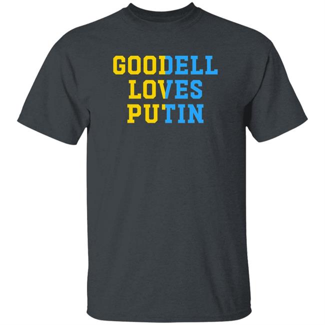 Goodell Loves Putin Shirt Dave Portnoy Ukraine Goodell Loves Putin Shirt Goodell Loves Putin Shirt Dave Portnoy Ukraine Goodell Loves Putin Shirt