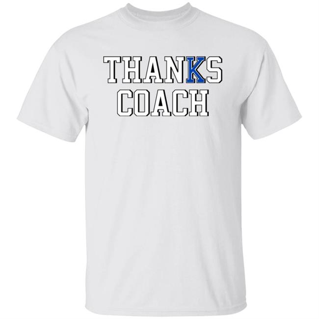Thanks Coach Shirt Nick Gunter Thanks Coach Shirt Nick Gunter