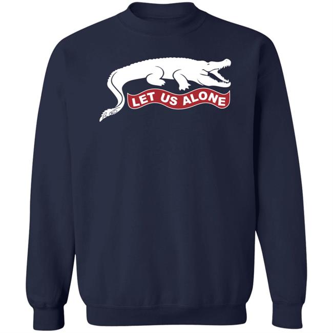 Ron DeSantis Let Us Alone Shirt Govrondesantis Dinosaur Let Us Alone T Shirt Ron DeSantis Let Us Alone Shirt Govrondesantis Dinosaur Let Us Alone T Shirt