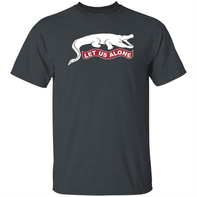 Ron DeSantis Let Us Alone Shirt Govrondesantis Dinosaur Let Us Alone T Shirt Ron DeSantis Let Us Alone Shirt Govrondesantis Dinosaur Let Us Alone T Shirt