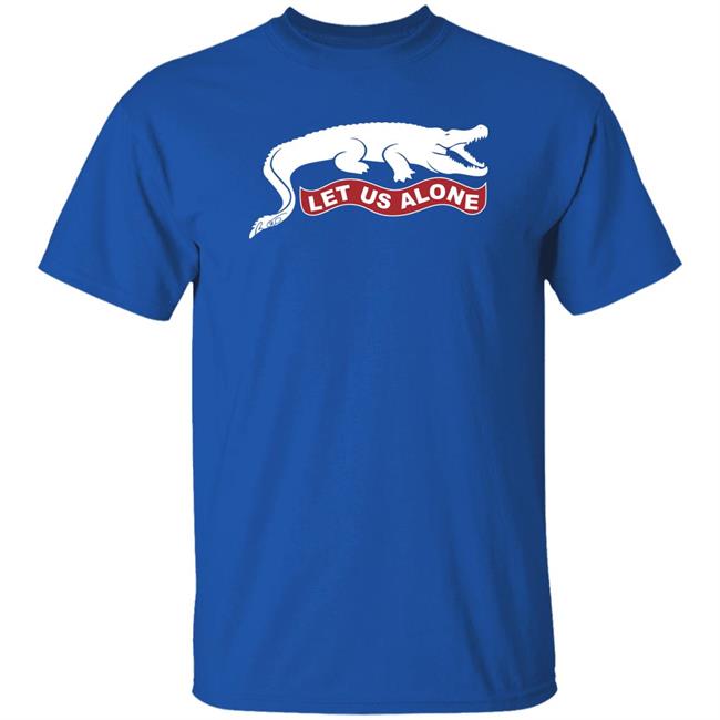 Ron DeSantis Let Us Alone Shirt Govrondesantis Dinosaur Let Us Alone T Shirt Ron DeSantis Let Us Alone Shirt Govrondesantis Dinosaur Let Us Alone T Shirt