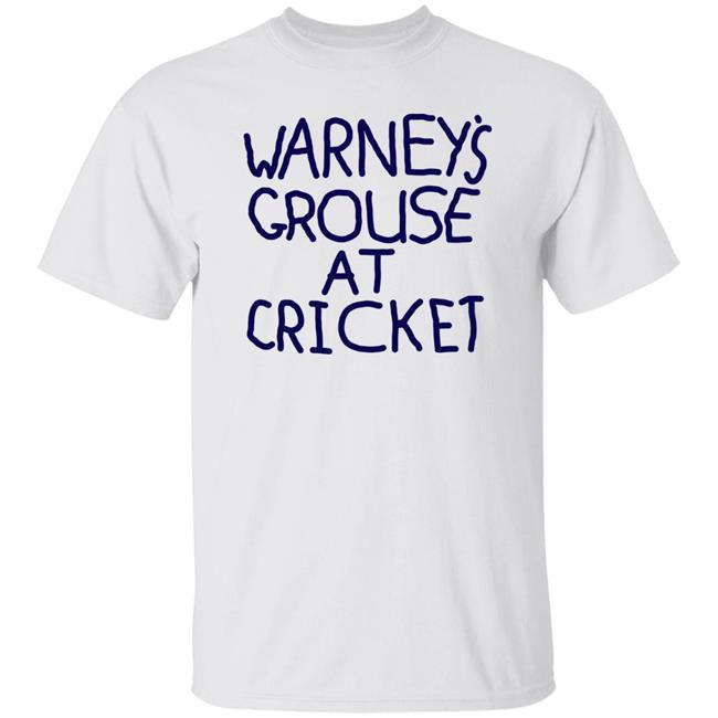 Warney's Grouse At Cricket Shirt Carltondrafttshirts