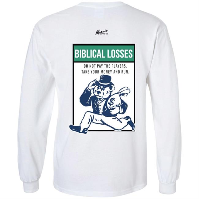 Biblical Losses Long Sleeve T Shirt Moralesupplyco Store