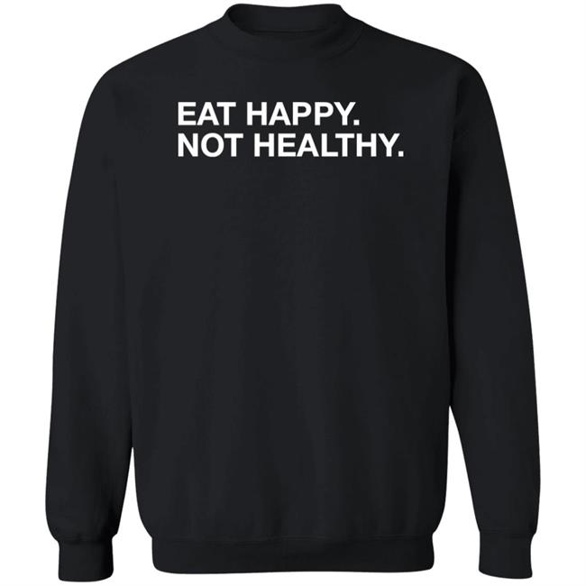 Andrew Chafin Eat Happy Not Healthy Shirt Andrew Chafin Eat Happy Not Healthy Shirt