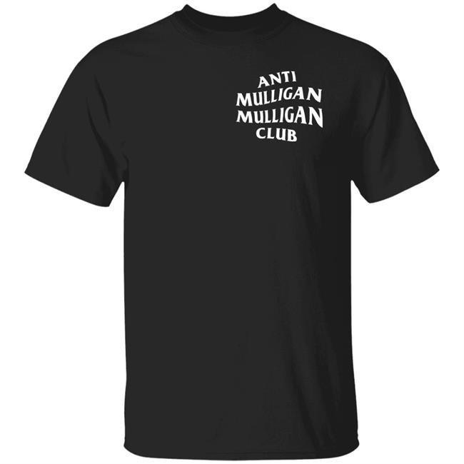 Anti Mulligan Mulligan Club Shirt Hoodie Sweatshirt Coalesce Apparel