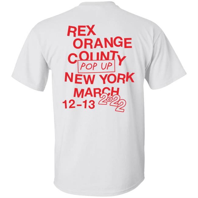 Rex Orange County Pop Up New York March 12-13 2022 Shirt Rex Orange County Store I Like Ny Shirt Rex Orange County Pop Up New York March 12-13 2022 Shirt Rex Orange County Store I Like Ny Shirt