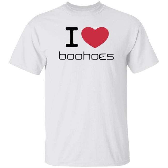 I Love Boohoes Shirt Crtzrtw