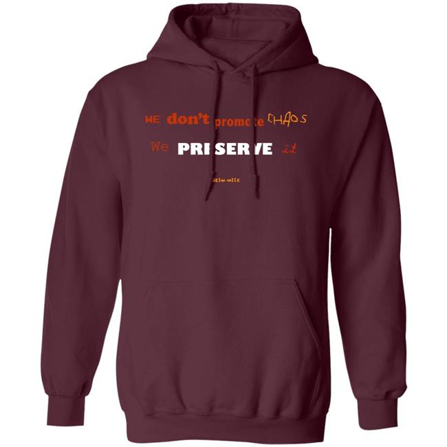 An Audience With Adele Skim Milk We Don't Promote Chaos We Preserve It Hoodie Adele Access Manati Stream 30 By Adele