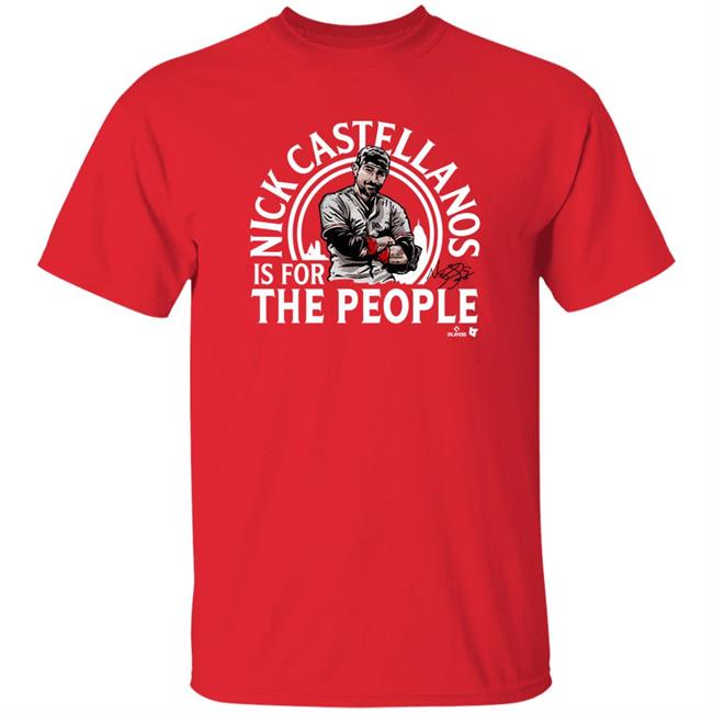 Breakingt Merch Nick Castellanos Is For The People Shirt Ellen Adair