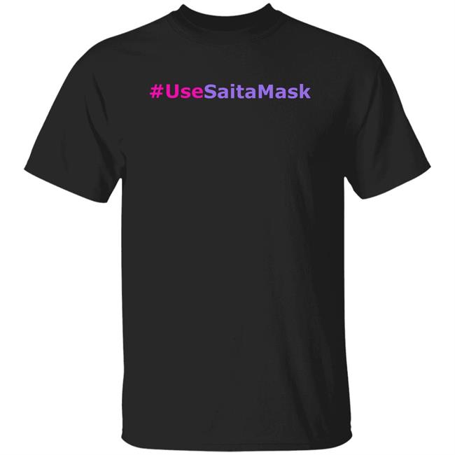 Use Saita Mask Shirt #UseSaitaMask Shirt Saitama Dubai